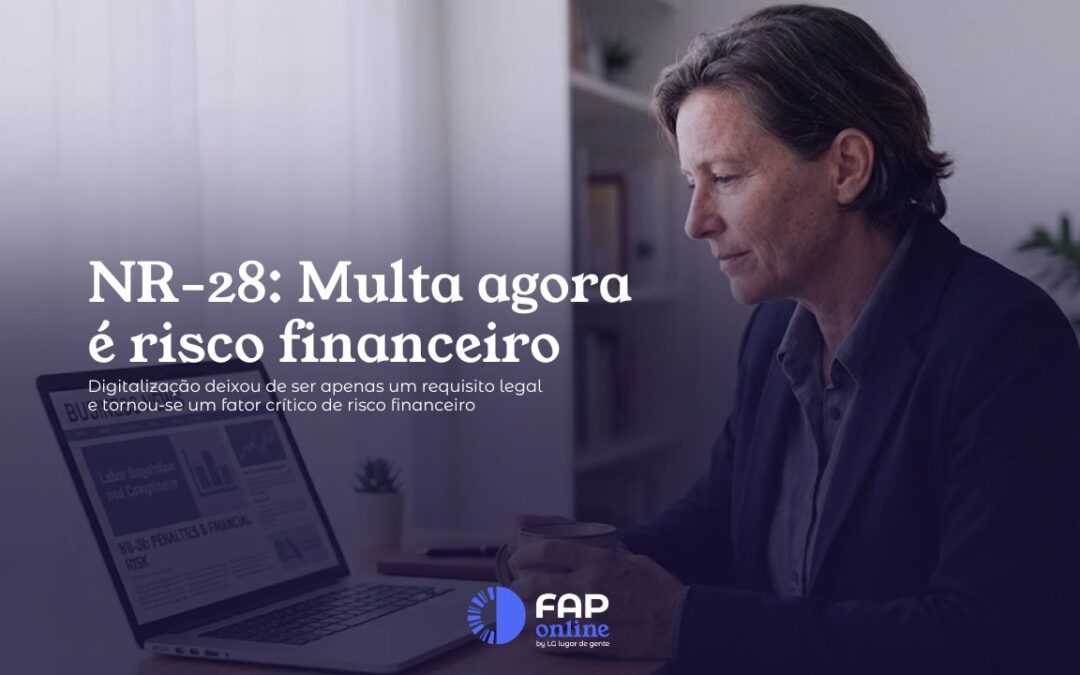 O Endurecimento das Multas de SST no Brasil: Implicações da NR-28 e a Visão Estratégica para Negócios